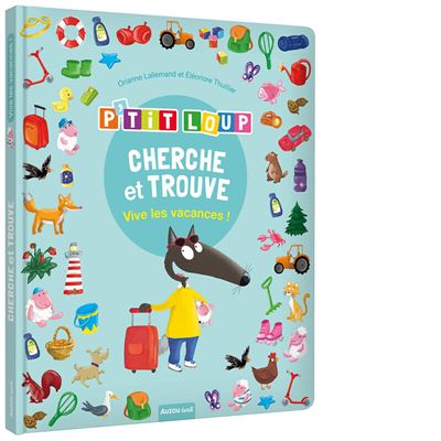 Les Petits Marmots | Cherche et trouve P'tit Loup - Vive les vacances !