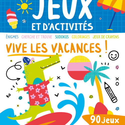 Les Petits Marmots | Mon grand bloc de jeux et d'activités - Vive les vacances 